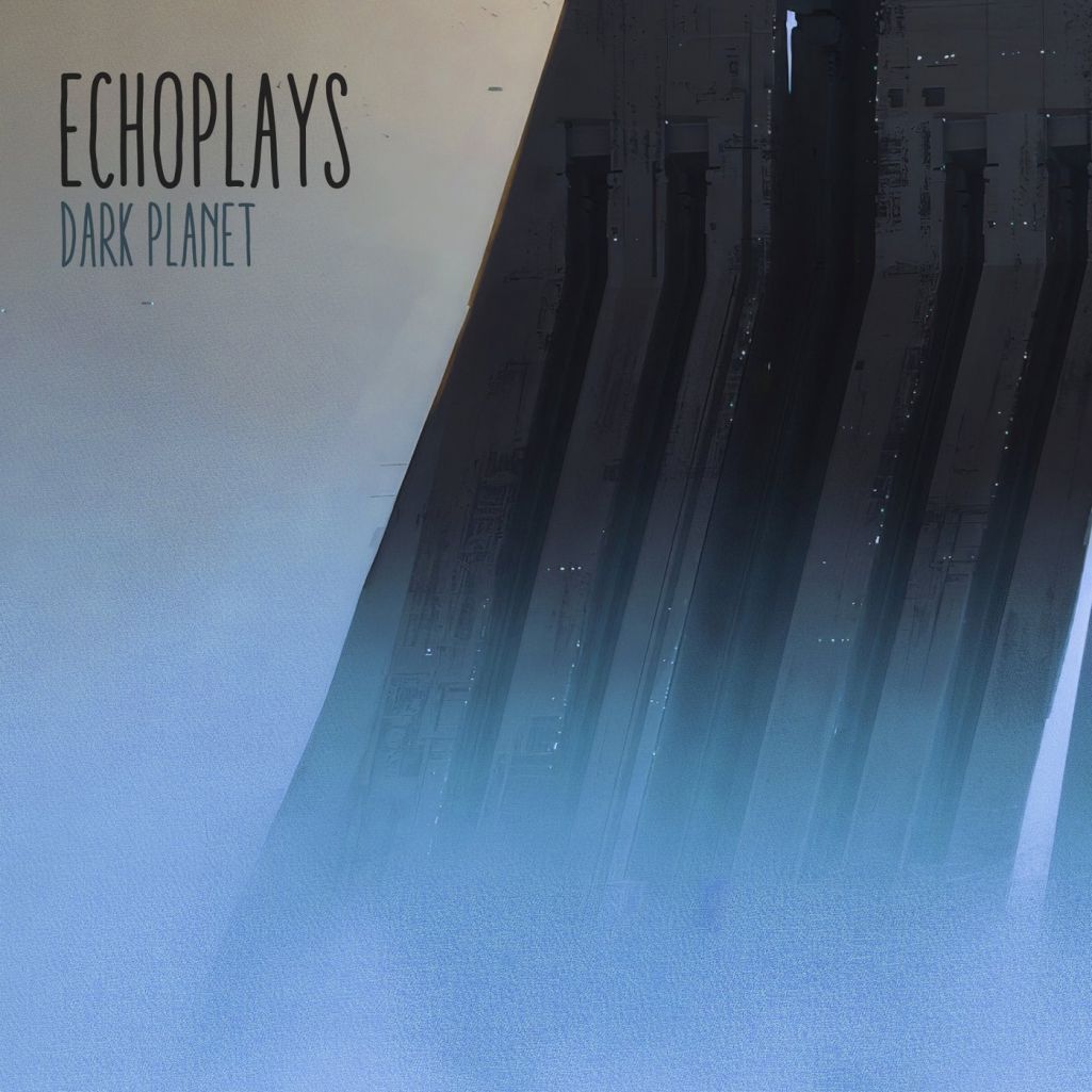 Echoplays - Dark Planet [FIGURA220]